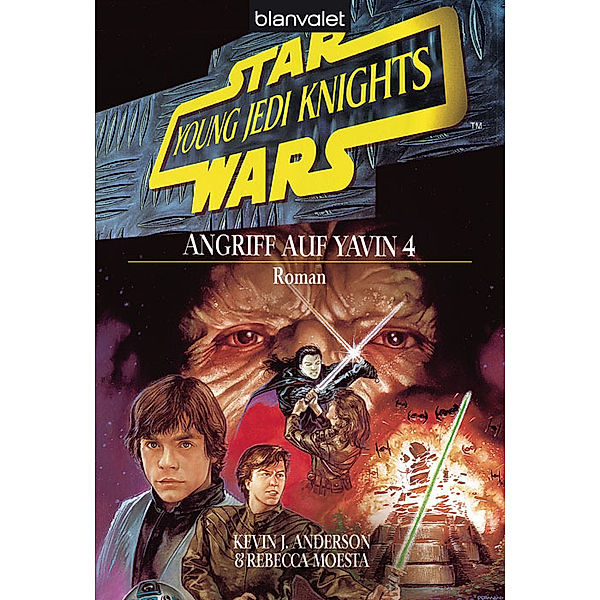 Angriff auf Yavin 4 / Star Wars - Young Jedi Knights Bd.6, Kevin J. Anderson, Rebecca Moesta
