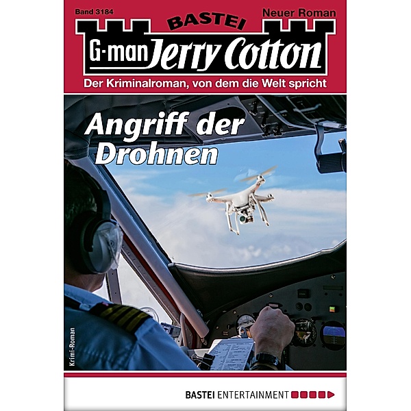 Angriff der Drohnen / Jerry Cotton Bd.3184, Jerry Cotton