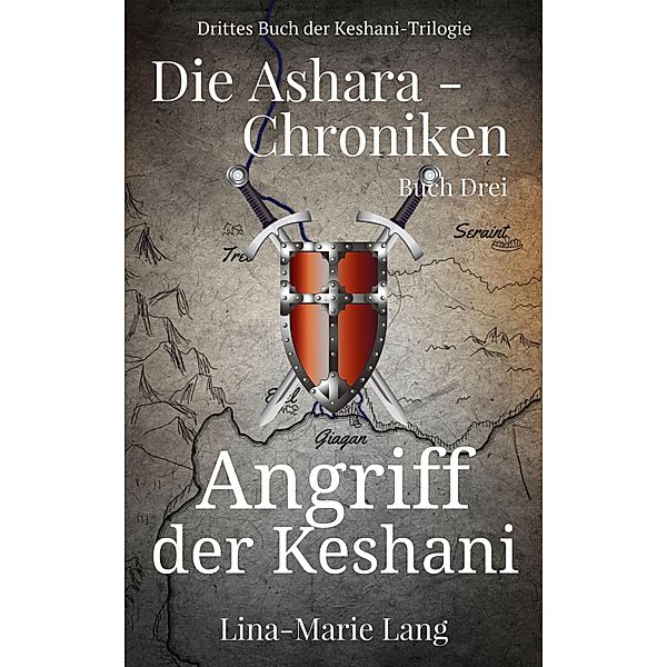 Angriff der Keshani / Die Ashara-Chroniken Bd.3, Lina-Marie Lang