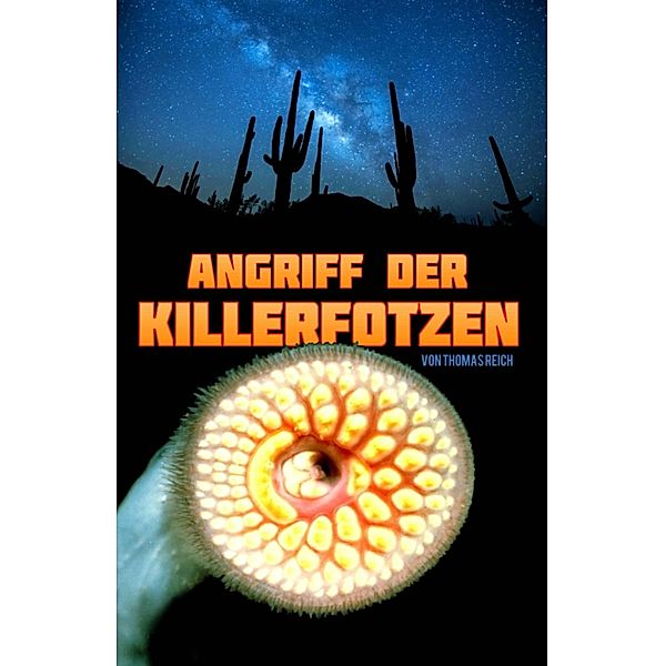 Angriff der Killerfotzen, Thomas Reich