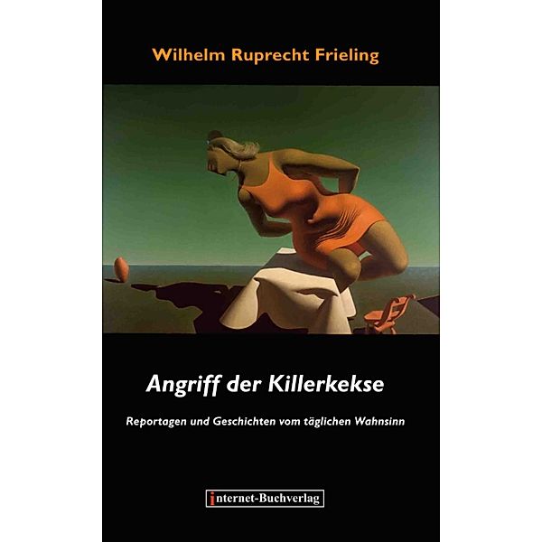 ANGRIFF DER KILLERKEKSE, Ruprecht Frieling