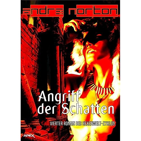 ANGRIFF DER SCHATTEN, Andre Norton