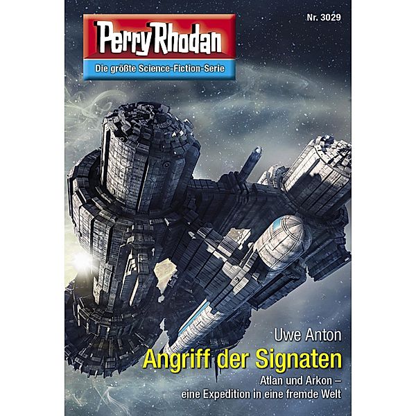 Angriff der Signaten / Perry Rhodan-Zyklus Mythos Bd.3029, Uwe Anton