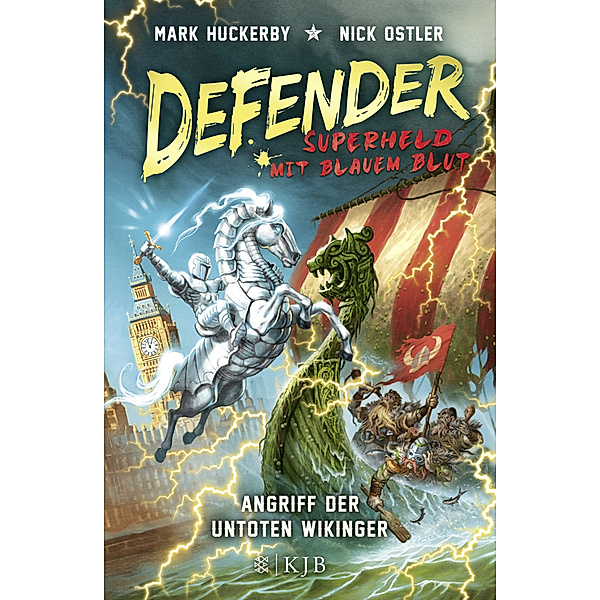 Angriff der untoten Wikinger / Defender - Superheld mit blauem Blut Bd.2, Mark Huckerby, Nick Ostler