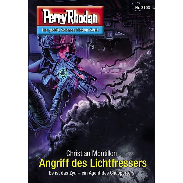 Angriff des Lichtfressers / Perry Rhodan-Zyklus Chaotarchen Bd.3103, Christian Montillon