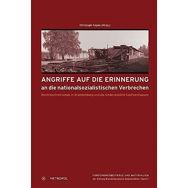 Angriffe auf die Erinnerung an die nationalsozialistischen Verbrechen