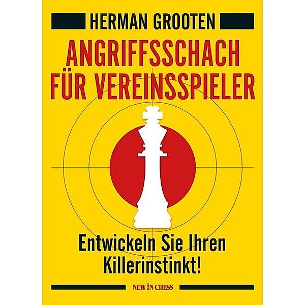 Angriffsschach für Vereinsspieler, Grooten Herman