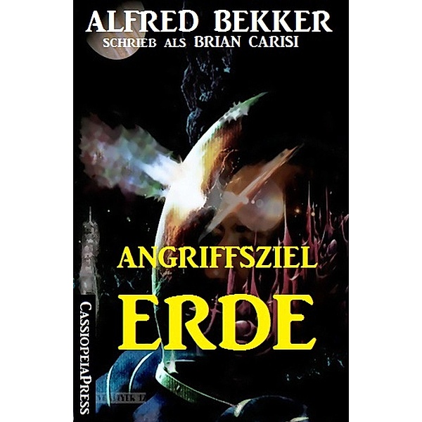 Angriffsziel Erde, Alfred Bekker
