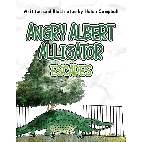 Angry Albert Alligator, Helen Campbell