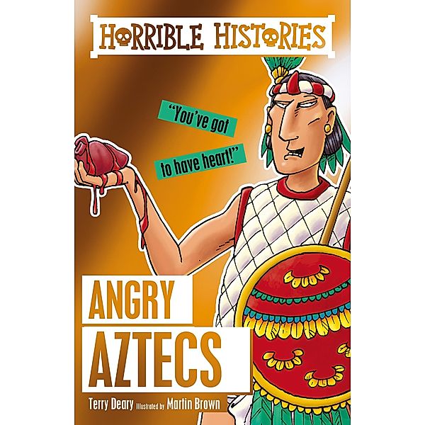 Angry Aztecs / Scholastic, Terry Deary