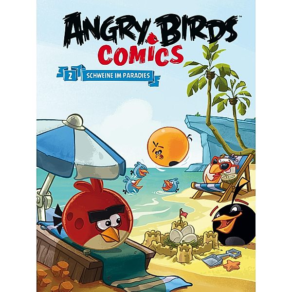 Angry Birds 2: Schweine im Paradies / Angry Birds Bd.2, Jeff Parker, Janne Toriseva