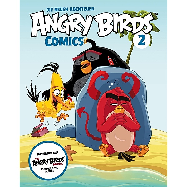 Angry Birds - Die neuen Abenteuer 2: Aufregung auf der Vogelinsel (Comic zum Film) / Angry Birds - Die neuen Abenteuer Bd.2, Paul Tobin