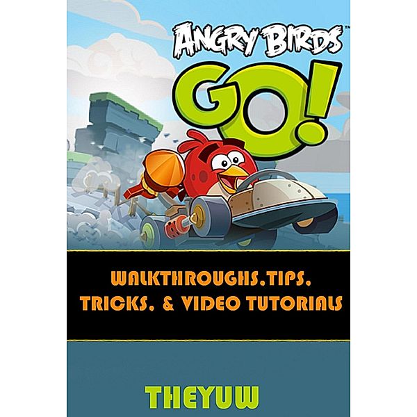 Angry Birds Go!, Theyuw