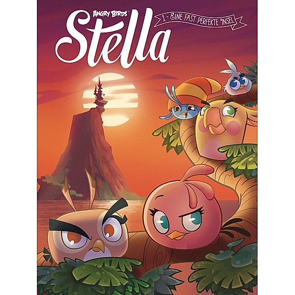 Angry Birds - Stella 1: Eine fast perfekte Insel / Angry Birds - Stella Bd.1, Audrey Alwett, Julien Frey