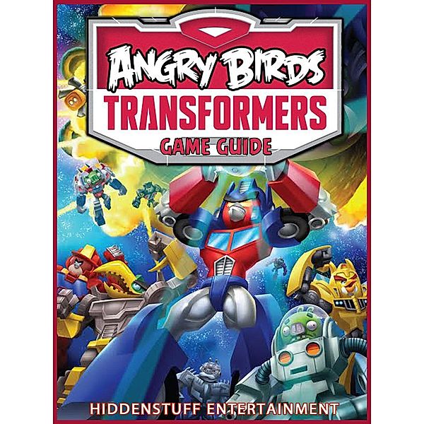 ANGRY BIRDS TRANSFORMERS CHEATS, Joshua James Abbott