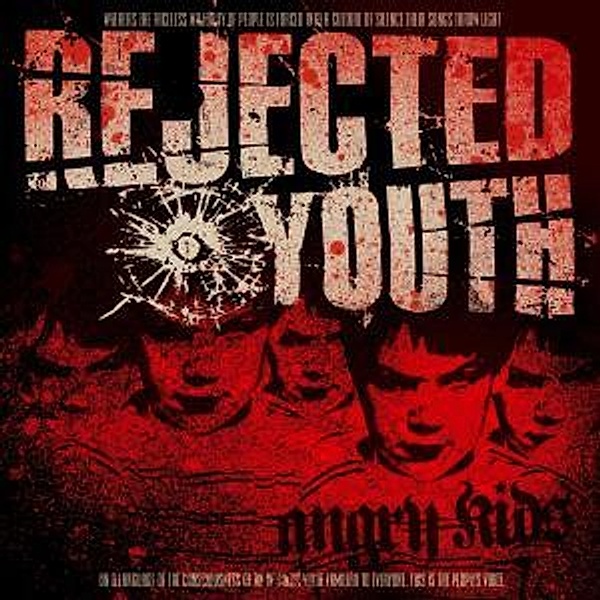Angry Kids (Re-Issue+Bonus), Rejected Youth