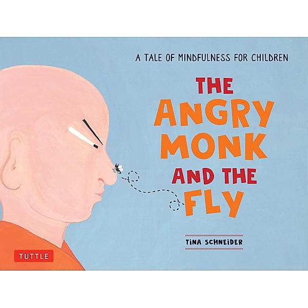 Angry Monk and the Fly, Tina Schneider