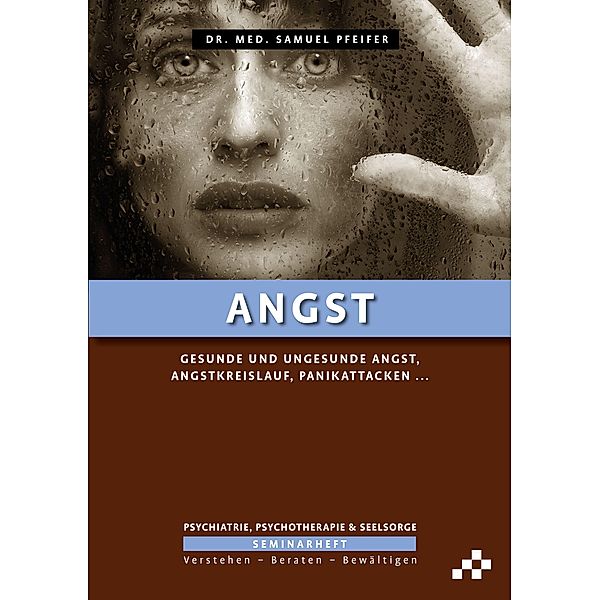 Angst, Samuel Pfeifer