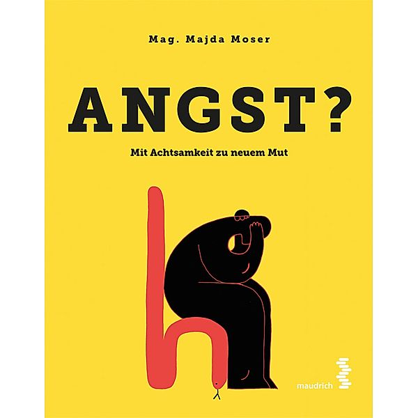 Angst?, Majda Moser