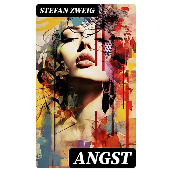 ANGST, Stefan Zweig