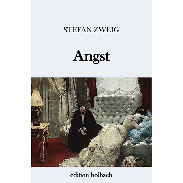 Angst, Stefan Zweig