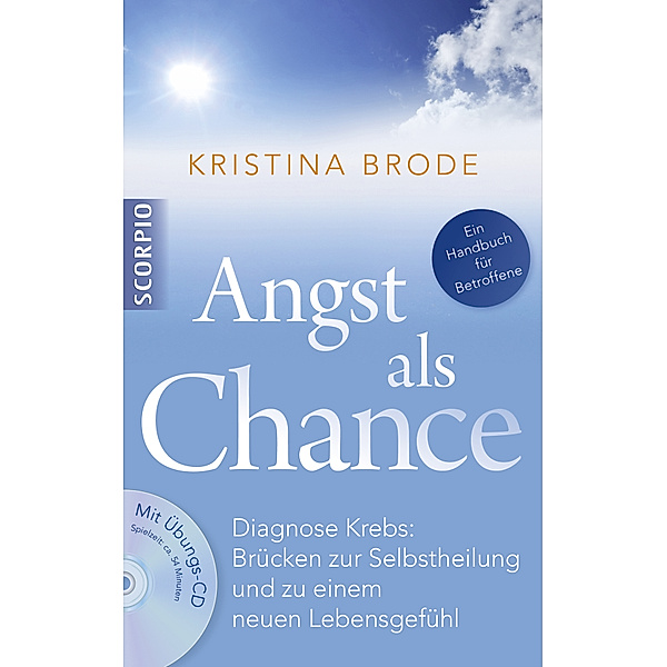 Angst als Chance, m. Audio-CD, Kristina Brode
