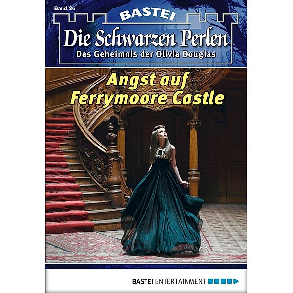 Angst auf Ferrymoore Castle / Die schwarzen Perlen Bd.26, O. S. Winterfield