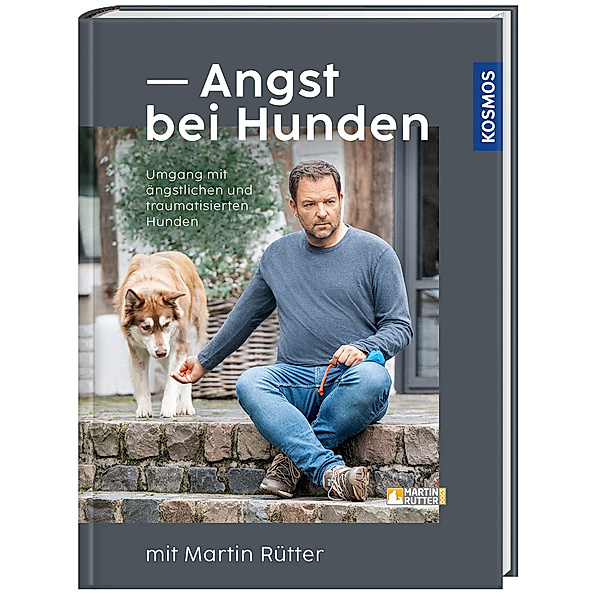 Angst bei Hunden - mit Martin Rütter, Martin Rütter, Andrea Buisman