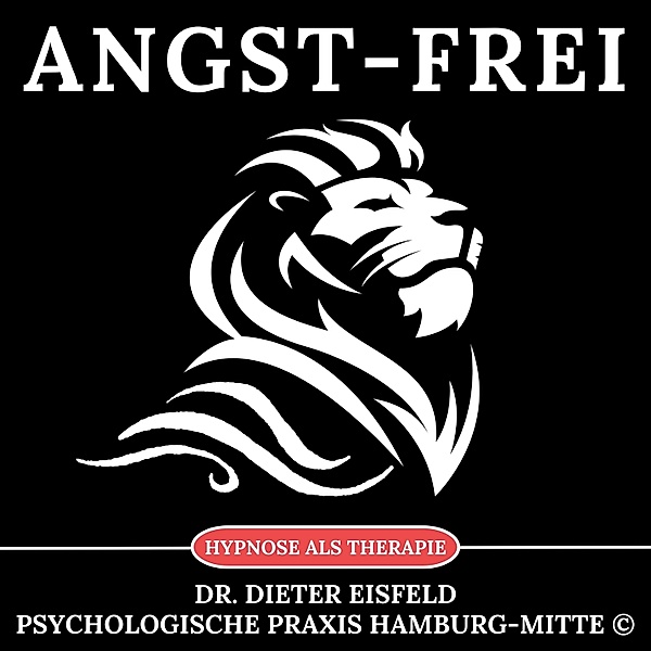 Angst-frei, Dr. Dieter Eisfeld