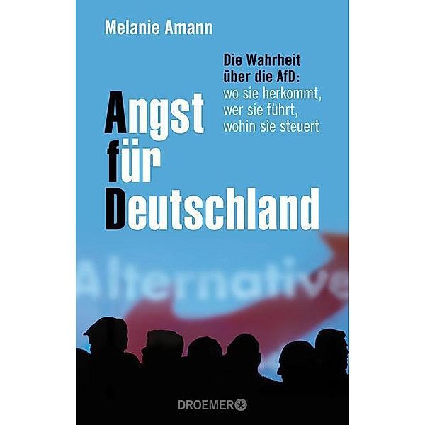 Angst für Deutschland, Melanie Amann