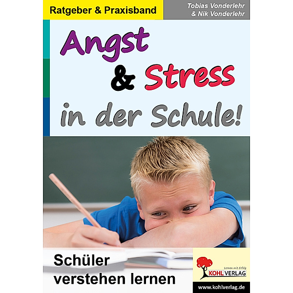 Angst & Stress in der Schule, Vonderlehr; Tobias, Nik Vonderlehr