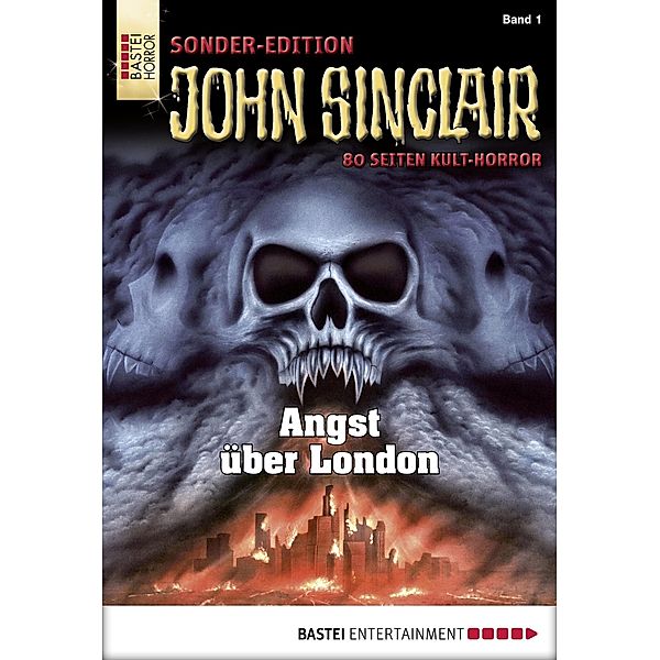 Angst über London / John Sinclair Sonder-Edition Bd.1, Jason Dark