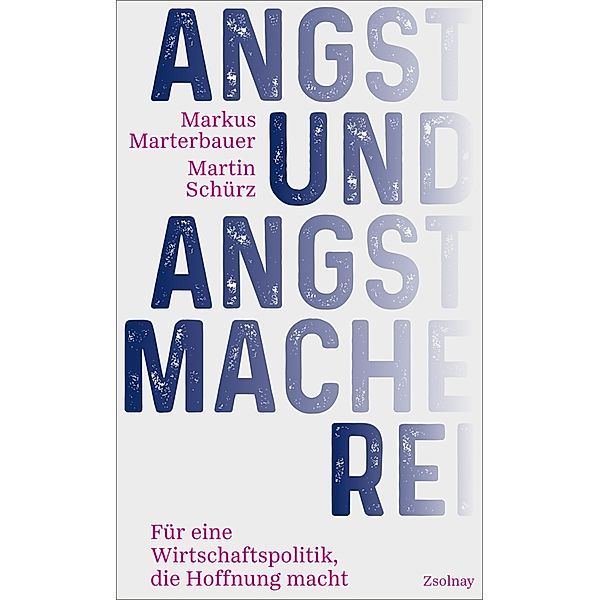 Angst und Angstmacherei, Markus Marterbauer, Martin Schürz