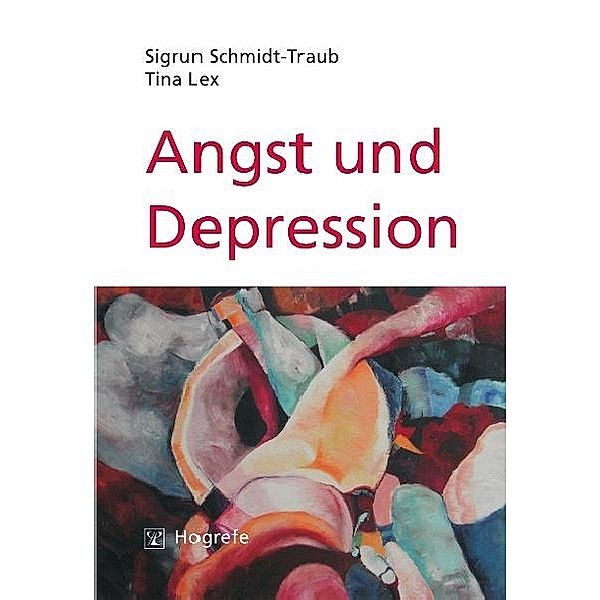 Angst und Depression, Tina-Patricia Lex, Sigrun Schmidt-Traub