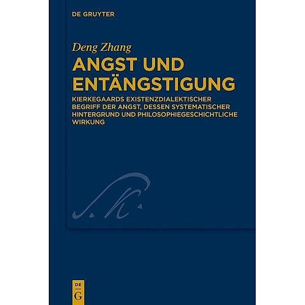 Angst und Entängstigung / Kierkegaard Studies. Monograph Series Bd.37, Deng Zhang