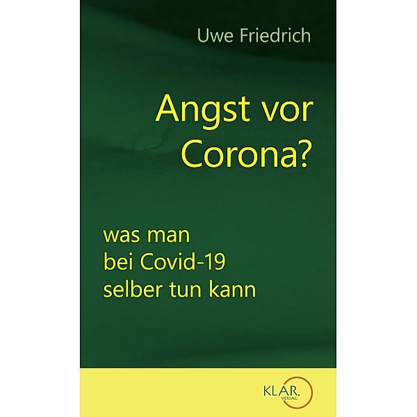 Angst vor Corona?, Uwe Friedrich