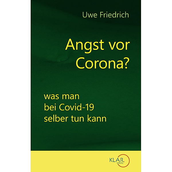 Angst vor Corona?, Uwe Friedrich