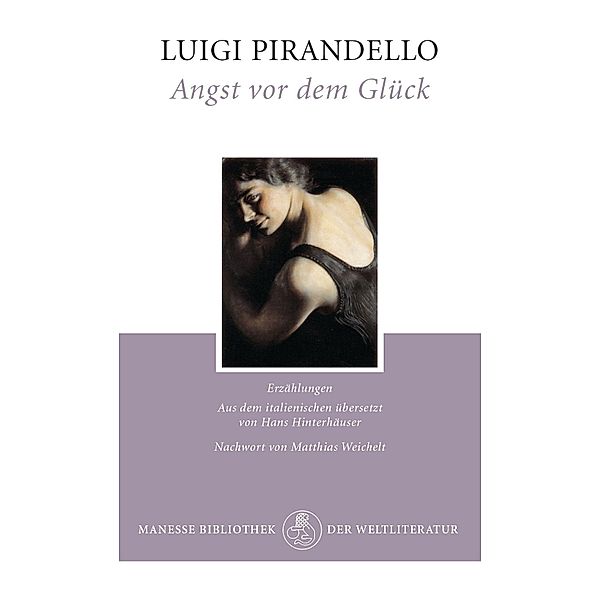 Angst vor dem Glück, Luigi Pirandello