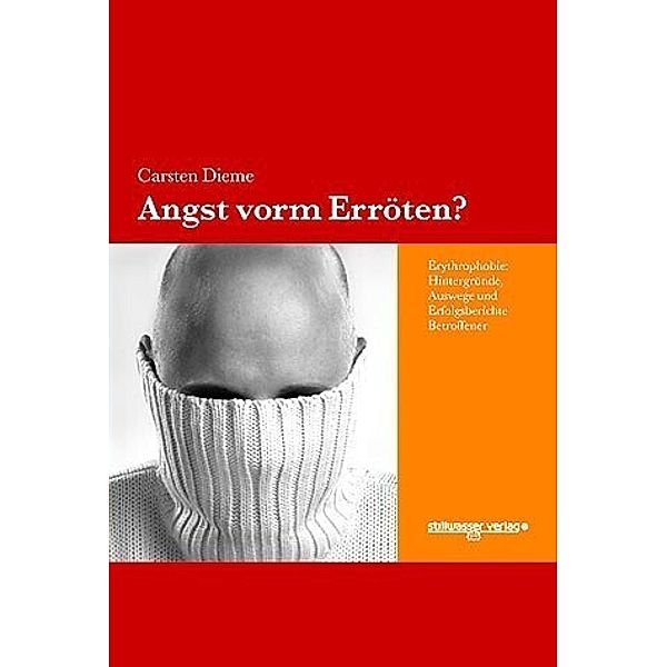 Angst vorm Erröten?, Carsten Dieme