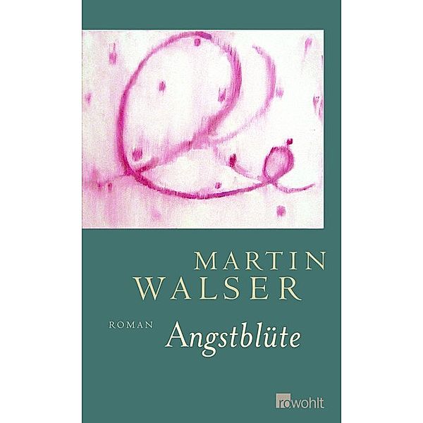 Angstblüte, Martin Walser
