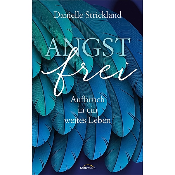 Angstfrei, Danielle Strickland
