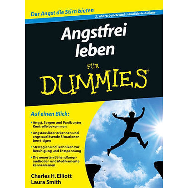 Angstfrei leben für Dummies, Charles H. Elliott, Laura L. Smith