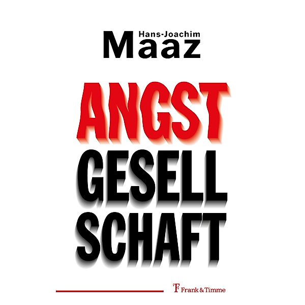 Angstgesellschaft, Hans-Joachim Maaz