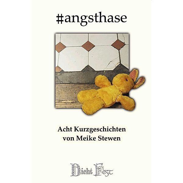 #angsthase, Meike Stewen