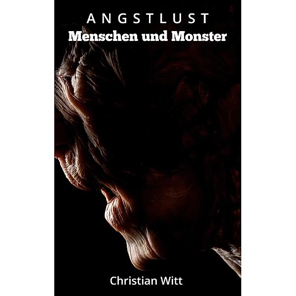Angstlust, Christian Witt