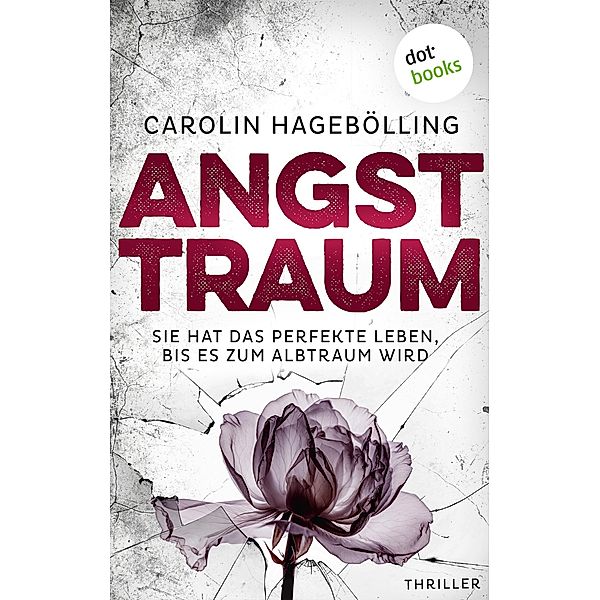 Angsttraum, Carolin Hagebölling