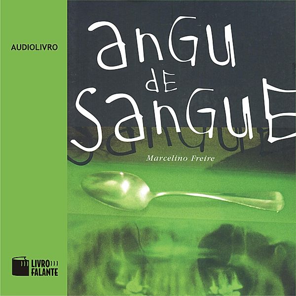 Angu de Sangue, Marcelino Freire