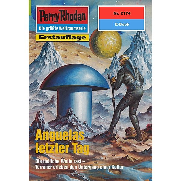 Anguelas letzter Tag (Heftroman) / Perry Rhodan-Zyklus Das Reich Tradom Bd.2174, Robert Feldhoff