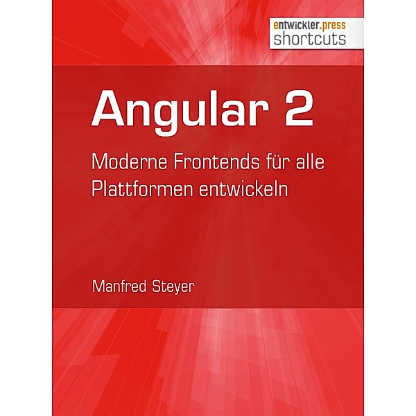 Angular 2 / shortcuts, Manfred Steyer