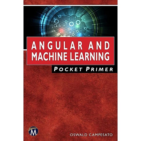 Angular and Machine Learning Pocket Primer, Oswald Campesato